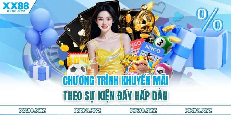 Chương trình khuyến mãi theo sự kiện đầy hấp dẫn